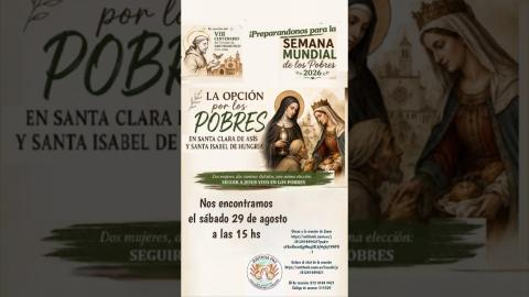 Embedded thumbnail for La opción por los pobres en Santa Clara de Asís y Santa Isabel de Hungría